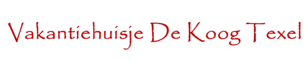 Vakantiehuisje De Koog Texel